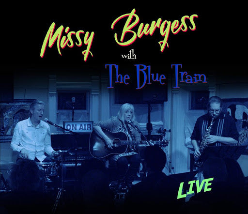 Missy Burgess with The Blue Train